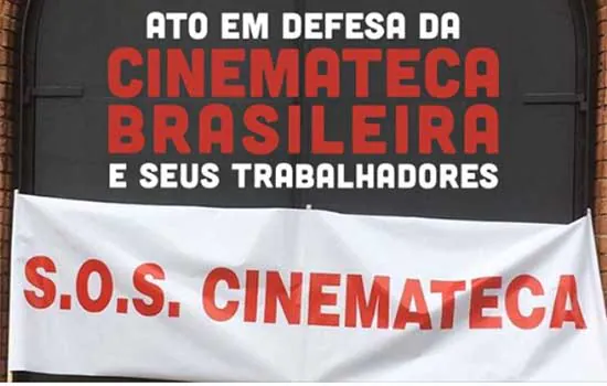 Funcionários da Cinemateca fazem ato em defesa da instituição