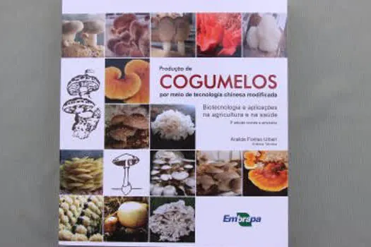 Embrapa oferece gratuitamente livro sobre produção de cogumelos