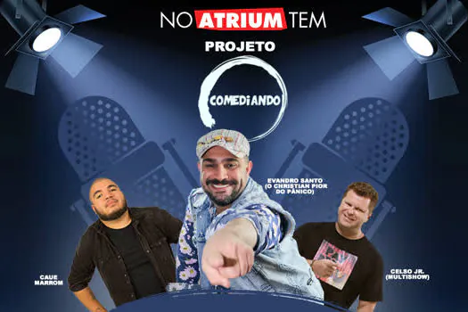 Atrium Shopping traz o projeto Comediando