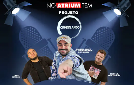 Atrium Shopping traz o projeto Comediando