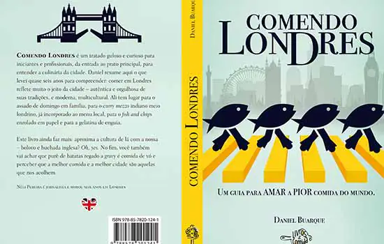 “Comendo Londres” guia o leitor pela mal afamada culinária britânica