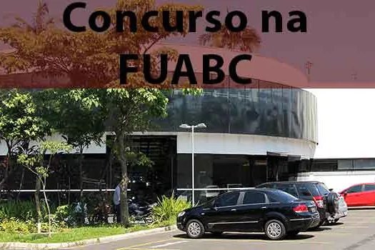 FUABC Abre Processo Seletivo