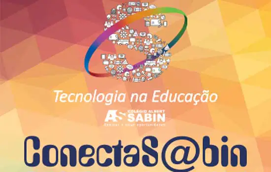 Colégio Albert Sabin promove o Projeto Conecta S@bin