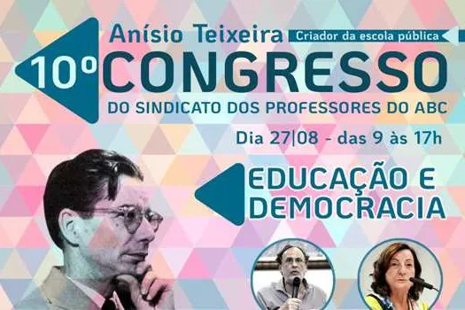 SINPRO ABC promove 10º Congresso com tema “Educação e Democracia”