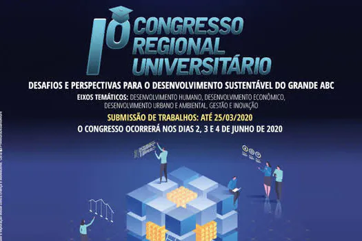 Grande ABC promove 1º Congresso Regional Universitário