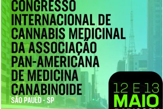 Congresso internacional em São Paulo irá abordar aplicações clínicas da cannabis medicinal