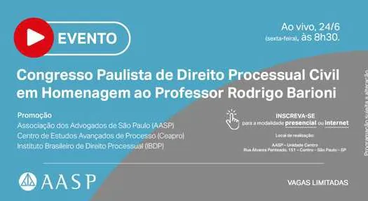 Associação dos Advogados sedia Congresso Paulista de Direito Processual Civil