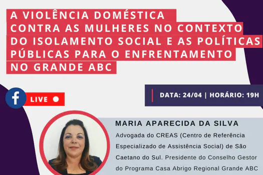 Consórcio discute violência doméstica contra mulheres em isolamento social