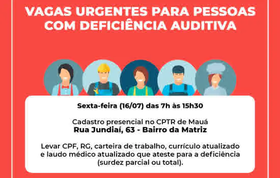 CPTR de Mauá abre cadastro para vagas urgentes a pessoas com deficiência auditiva