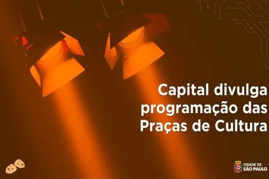 Capital paulista divulga programação das Praças de Cultura