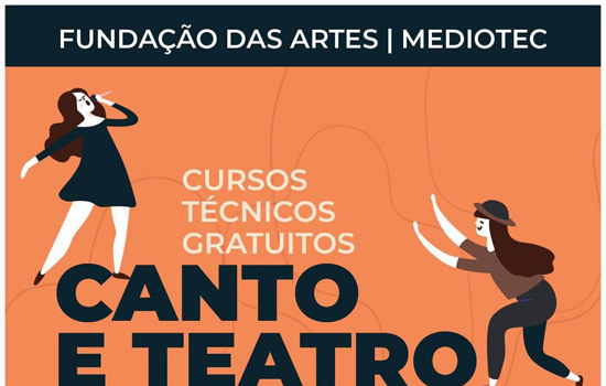 Fundação das Artes oferece cursos gratuitos de Canto e Teatro