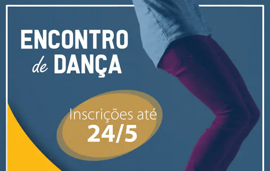 Inscrições para Encontro de Dança seguem até dia 24