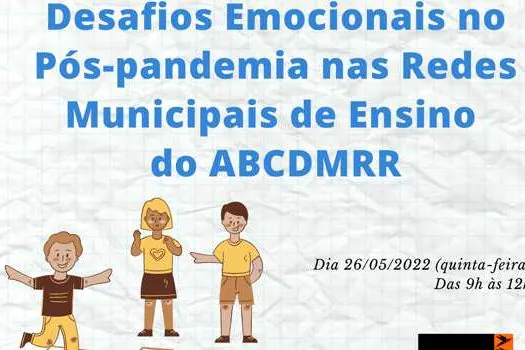 Consórcio ABC promove seminário sobre desafios emocionais da volta às aulas pós-pandemia