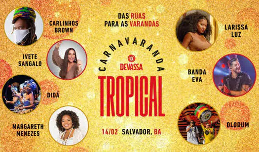 Carnavaranda Tropical: Ivete Sangalo, Banda Eva, Olodum e mais em Salvador