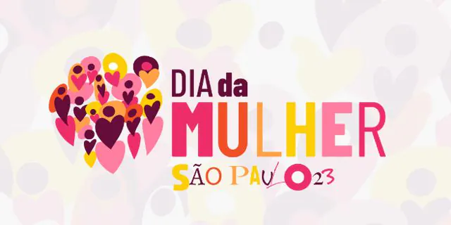 Confira a programação do Dia Internacional da Mulher no hotsite do Governo de SP