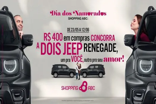 Shopping ABC sorteia um par de Jeep Renegade Sport na campanha de Dia dos Namorados