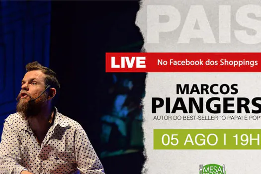 Shoppings ABC e Praça da Moça recebem Marcos Piangers em live beneficente de Dia dos Pais