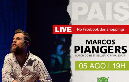 Shoppings ABC e Praça da Moça recebem Marcos Piangers em live beneficente de Dia dos Pais