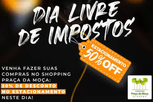 Dia Livre de Impostos tem preços baixos até no estacionamento do Shopping Praça da Moça