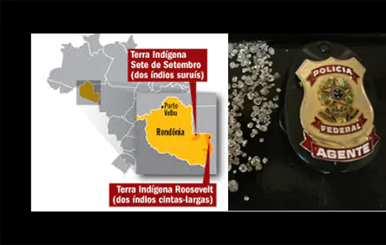 PF faz buscas em 7 Estados e no DF contra exploração ilegal de diamantes