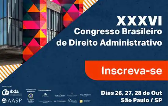 AASP e IBDA preparam para o próximo mês Congresso sobre Direito Administrativo