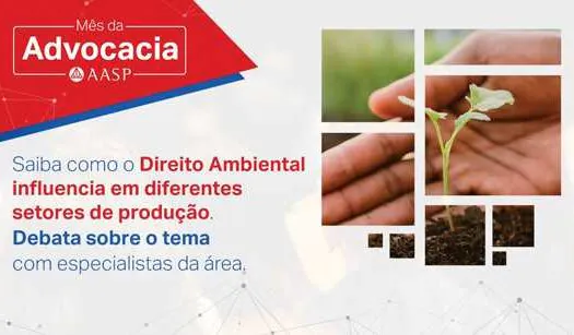 Amanhã AASP promove webinar gratuito sobre Direito Ambiental