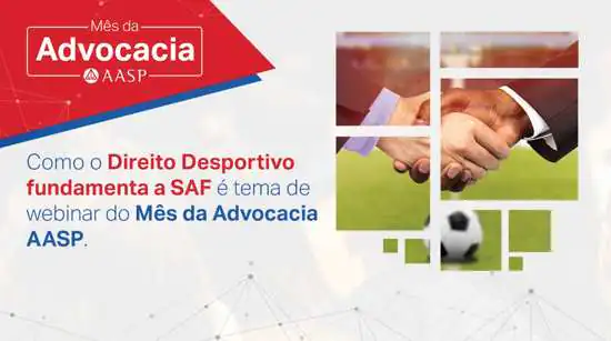 AASP abre debate sobre como o Direito Desportivo fundamenta a SAF