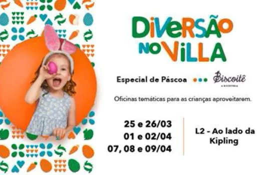 “Diversão no Villa” especial de Páscoa inicia nesta final de semana no Shopping VillaLobos