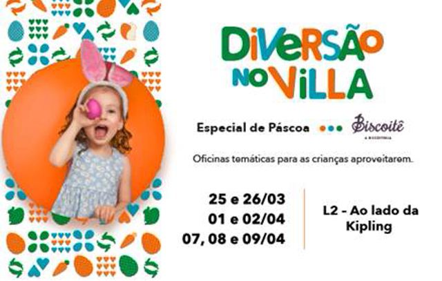 “Diversão no Villa” especial de Páscoa inicia nesta final de semana no Shopping VillaLobos