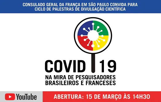 Pesquisadores brasileiros e franceses farão palestras sobre a Covid-19