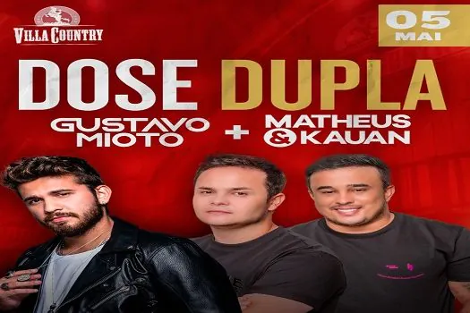 “Dose Dupla” do Villa Country traz Gustavo Mioto e Matheus e Kauan