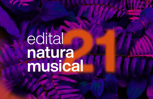 Inscrições para o Edital Natura Musical 2021 vão de 8 a 28 de setembro