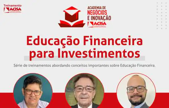 Série da ACISA sobre educação financeira chega na 4ª edição