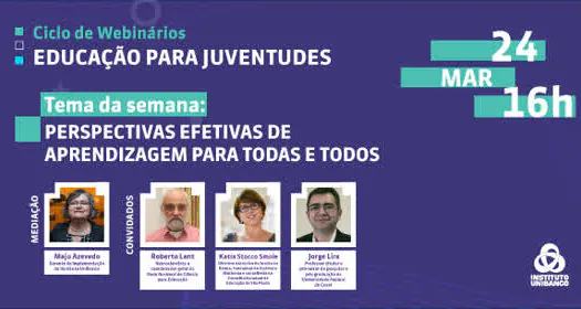 Instituto Unibanco debate práticas efetivas de aprendizagem