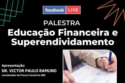 Consórcio ABC promove palestra sobre educação financeira e superendividamento