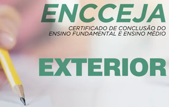 Começam inscrições do Encceja para residentes no exterior