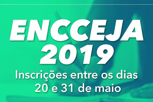 Inscrições para o Encceja 2019 começam nesta segunda-feira