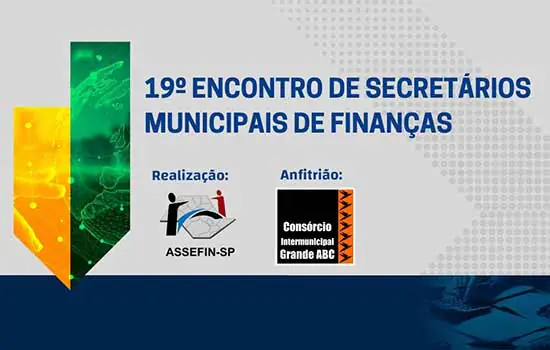 Consórcio ABC recebe encontro estadual de secretários de Finanças nesta sexta-feira (24/7)