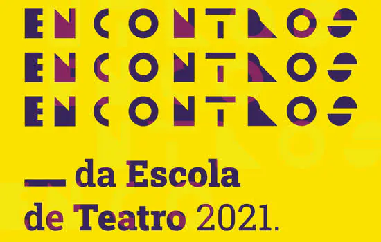 Fundação das Artes realiza “Encontros da Escola de Teatro 2021”