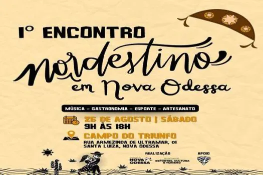 1º Encontro Nordestino de Nova Odessa acontece neste sábado (26)