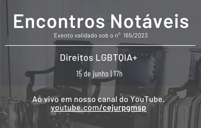 CEJUR e SMJ apresentam Encontros Notáveis com o tema “Direitos LGBTQIA+”