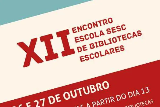 Últimos dias de inscrições para o XII Encontro Escola Sesc de Bibliotecas Escolares