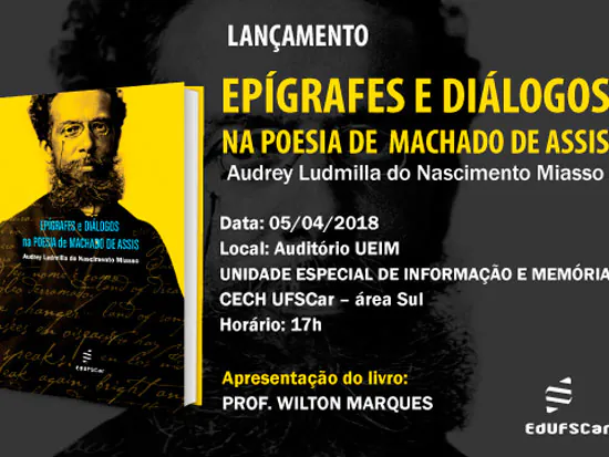 Livro investiga epígrafes e diálogos na poesia de Machado de Assis