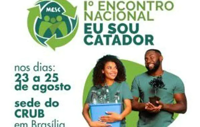 Movimento Eu Sou Catador promove encontro nacional de profissionais da categoria