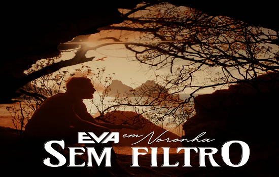 Banda EVA lança “Sem Filtro”