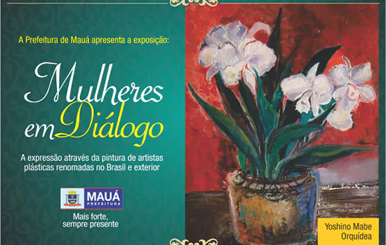 Museu Barão de Mauá traz exposição “Mulheres em Diálogo”