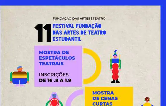 Inscrições abertas para o 11° Festival Fundação das Artes de Teatro Estudantil 2022