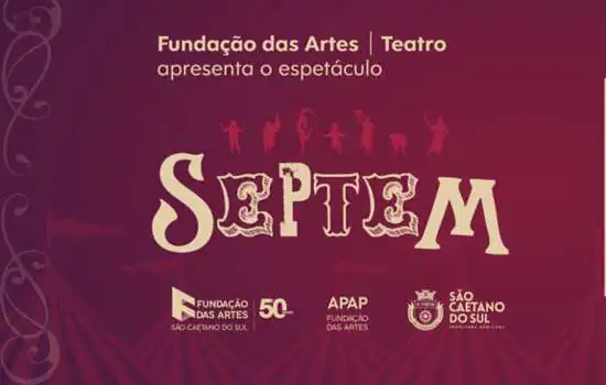 Espetáculo “Septem” estreia neste final de semana no Teatro Timochenco Wehbi