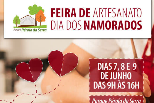 Parque Pérola da Serra sediará Feira de Artesanato do Dia dos Namorados