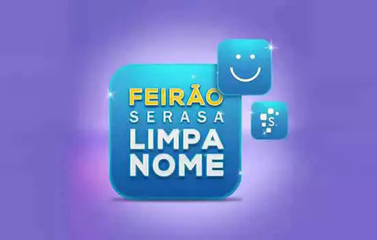 Feirão Serasa Limpa Nome é prorrogado até 21 de dezembro